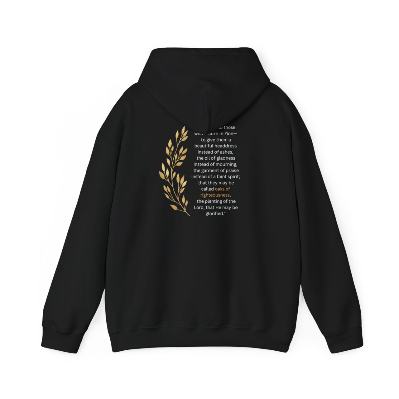 Oaks of Righteousness Hoodie Heavy Blend